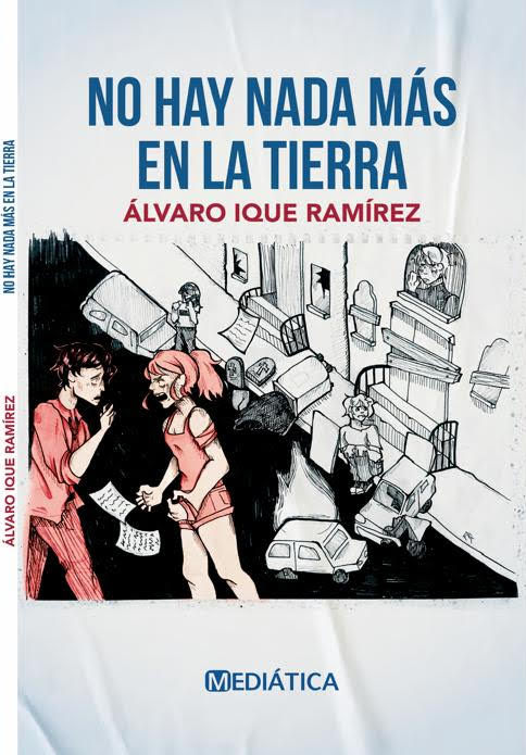 Prólogo del libro NO HAY NADA MÁS EN LA TIERRA de Álvaro Ique